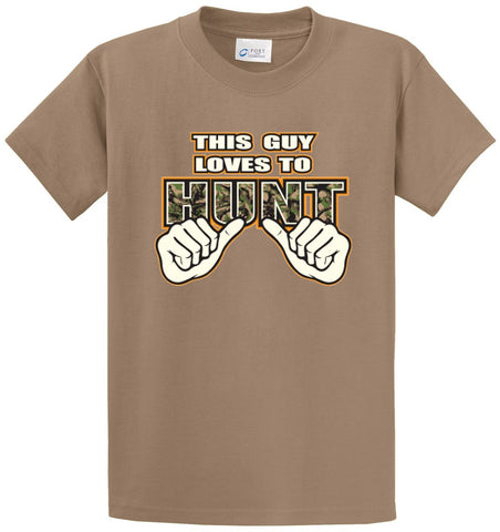 This Guy Loves To Hunt Printed Tee Shirt