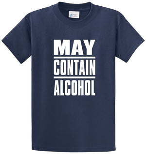 May Contain Alcohol Printed Tee Shirt