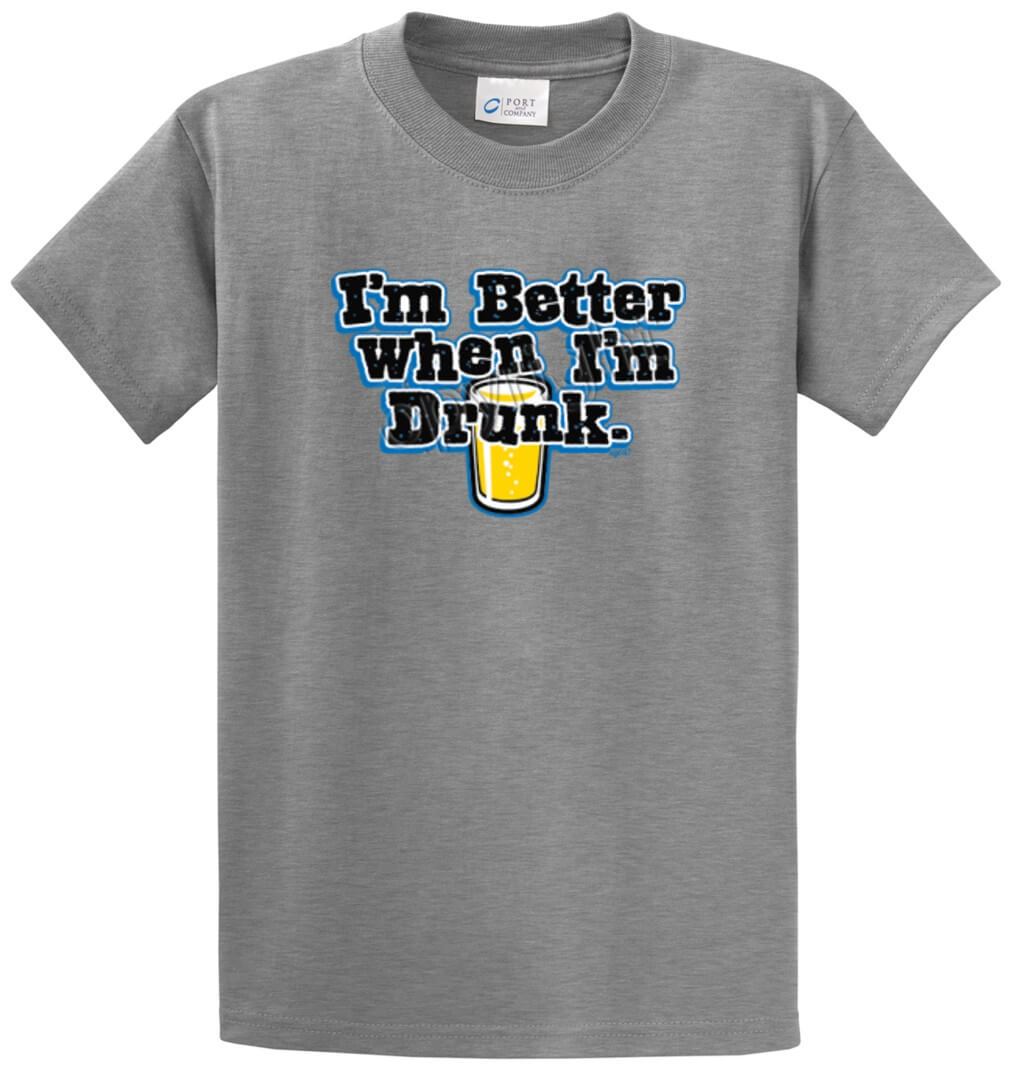I'M Better Drunk Printed Tee Shirt-1